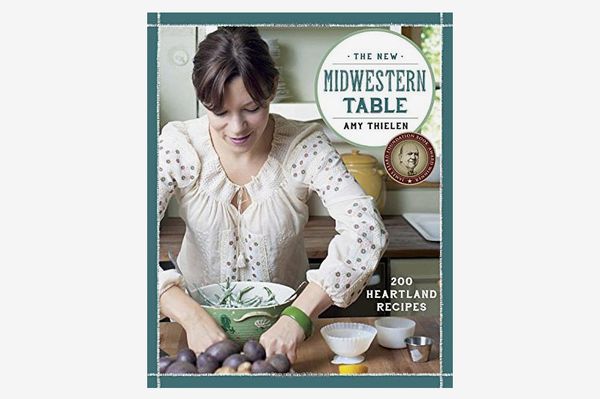 The New Midwestern Table: 200 Heartland Recipes