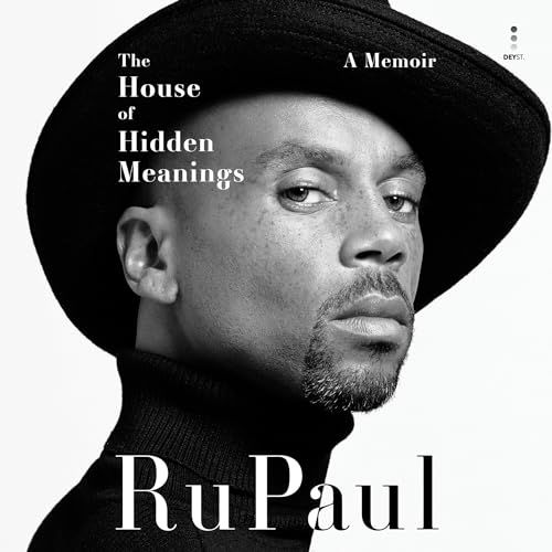 The House of Hidden Meanings, by RuPaul