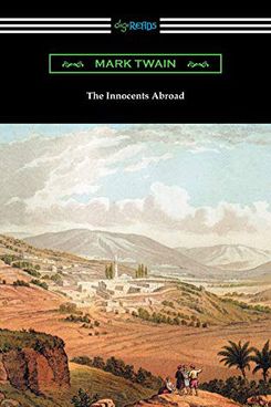 The Innocents Abroad by Mark Twain