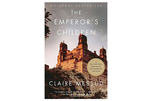The Emperor’s Children by Claire Messud