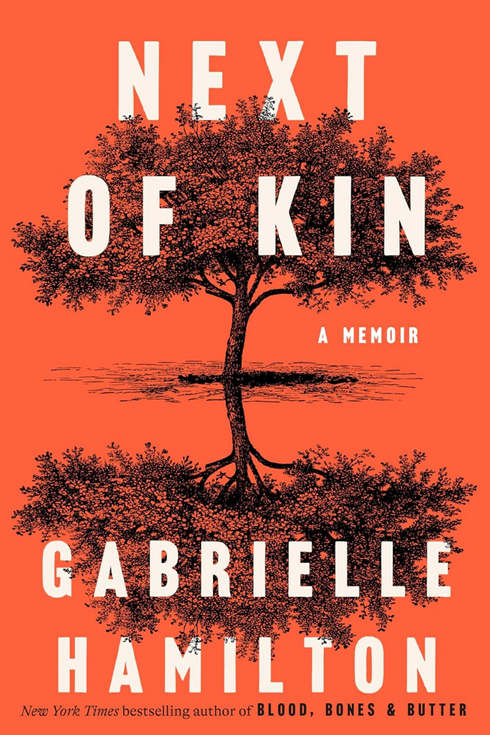Next of Kin, by Gabrielle Hamilton