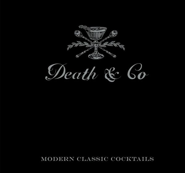 'Death & Co: cócteles clásicos modernos'