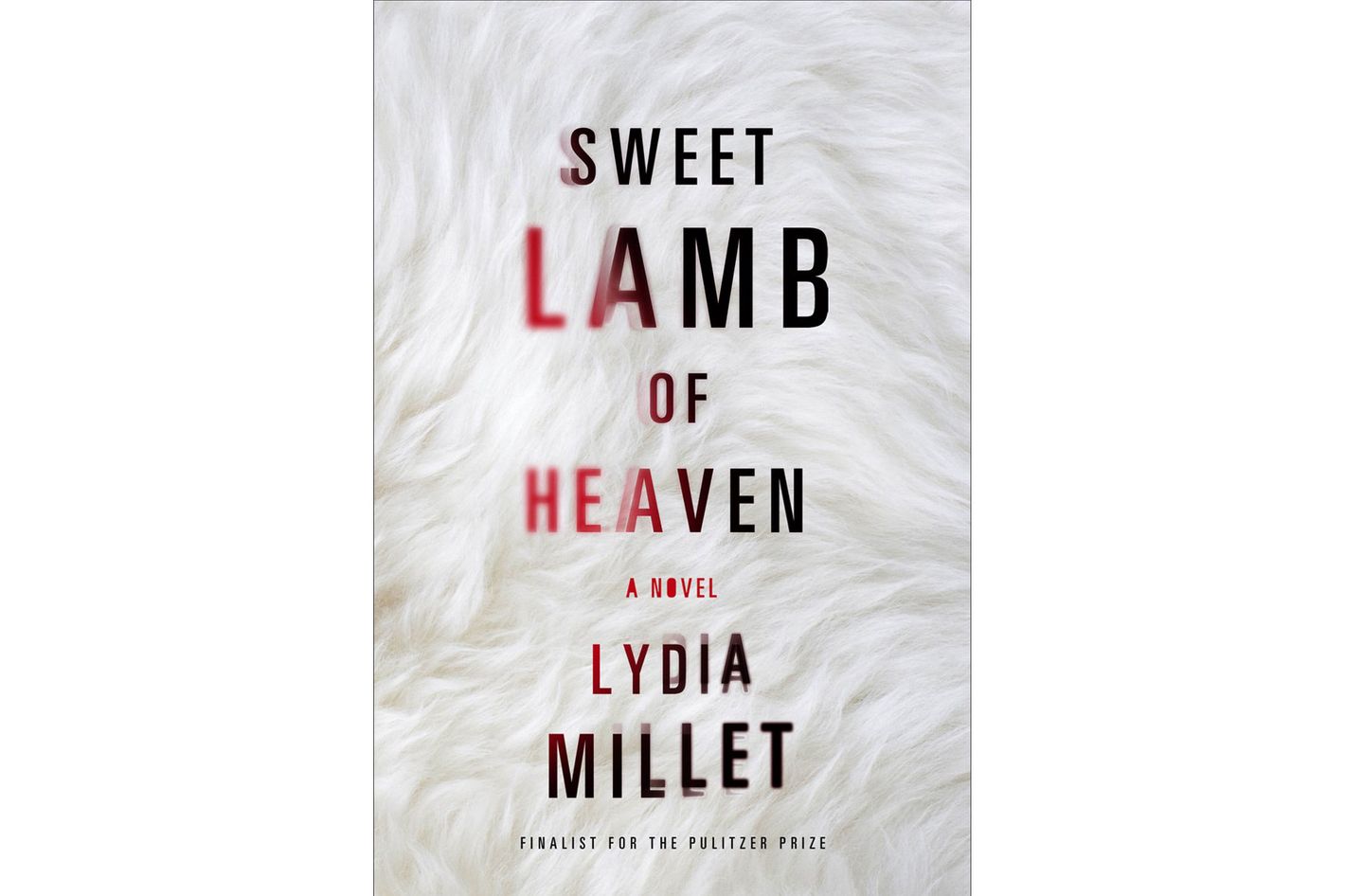 Sweet Lamb of Heaven by Lydia Millet