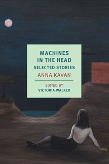 Machines in the Head by Anna Kavan