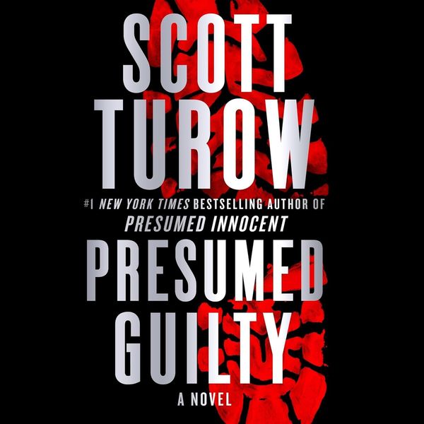 Presumed Guilty, by Scott Turow