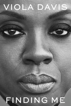 'Finding Me: A Memoir' by Viola Davis