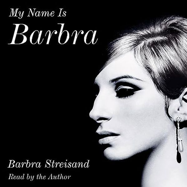 My Name is Barbra, by Barbra Streisand