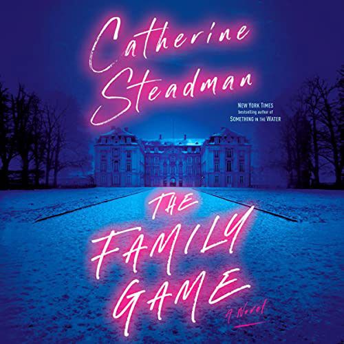 The Family Game by Catherine Steadman