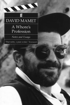 A Whore’s Profession, David Mamet