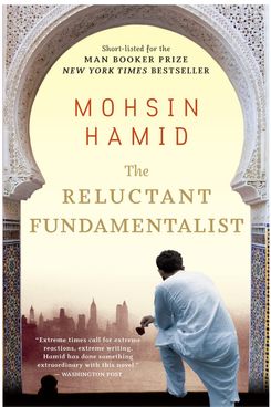 El fundamentalista reacio, de Mohsin Hamid (2007)