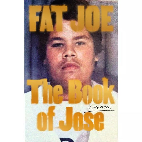 The Book of Jose: A Memoir, By Fat Joe and Shaheem Reid