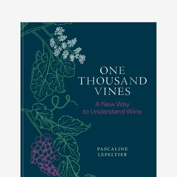 One Thousand Vines: A New Way to Understand Wine