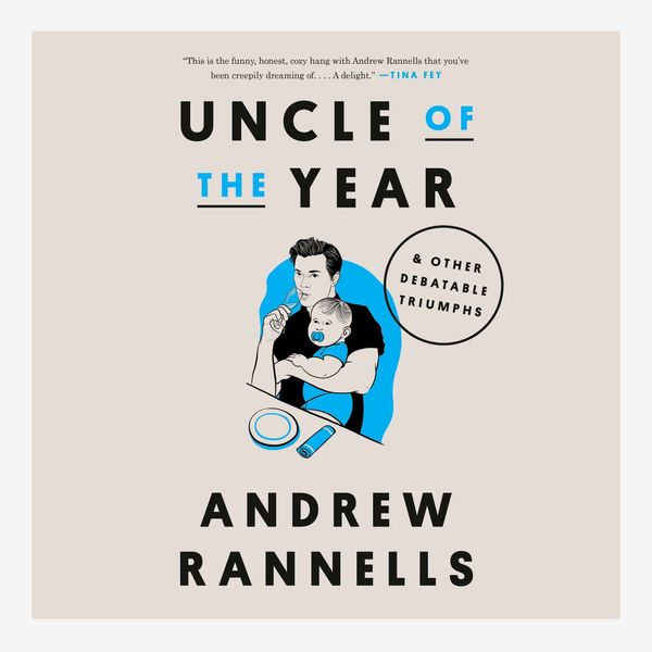 Uncle of the Year, by Andrew Rannells
