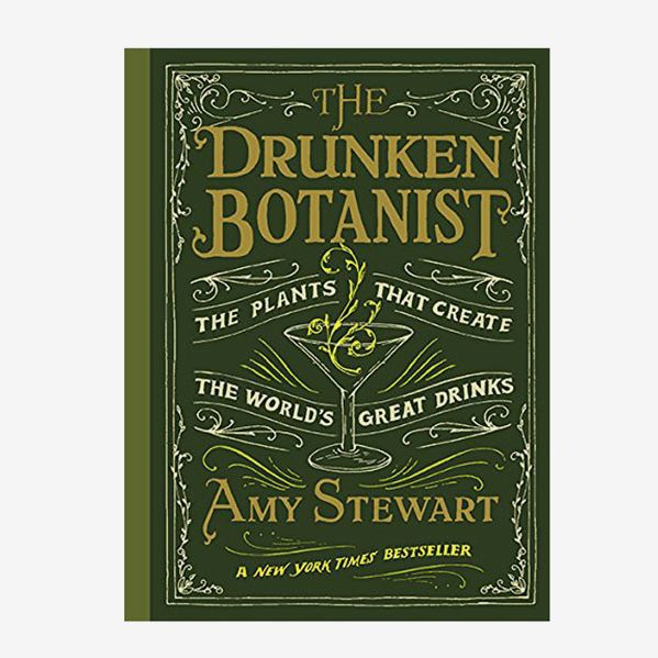 ‘The Drunken Botanist,’ by Amy Stewart