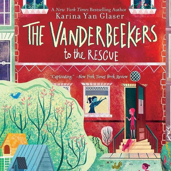 'The Vanderbeekers to the Rescue,' by Karina Yan Glaser (Book 3)