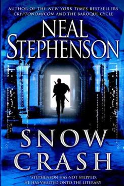 Snow Crash, by Neal Stephenson (1992)