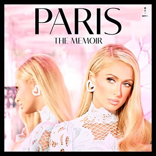 Paris the Memoir, by Paris Hilton