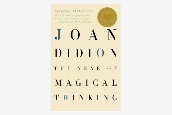 “The Year of Magical Thinking” by Joan Didion