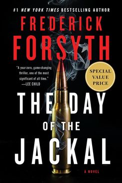 The Day of the Jackal, by Frederick Forsyth