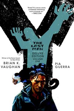 Y: The Last Man, by Brian K. Vaughan and Pia Guerra (2002-2008)