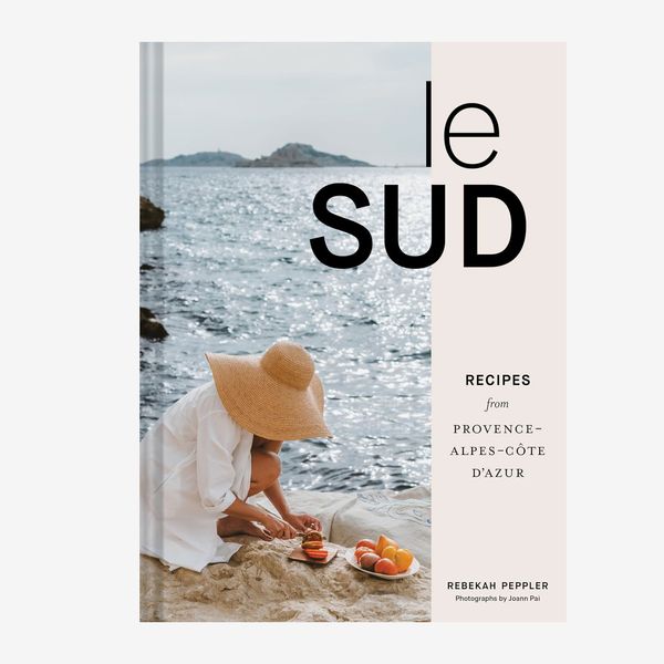 ‘Le Sud: Recipes From Provence-Alpes-Côte d’Azur,’ by Rebekah Peppler