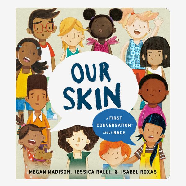 Our Skin: A First Conversation About Race