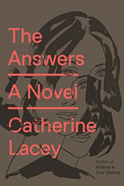 The Answers, Catherine Lacey (2017)