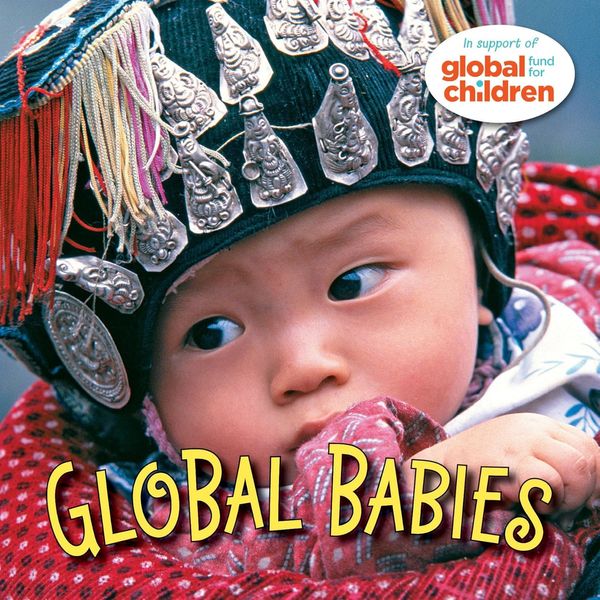 ‘Global Babies,’ by The Global Fund for Children