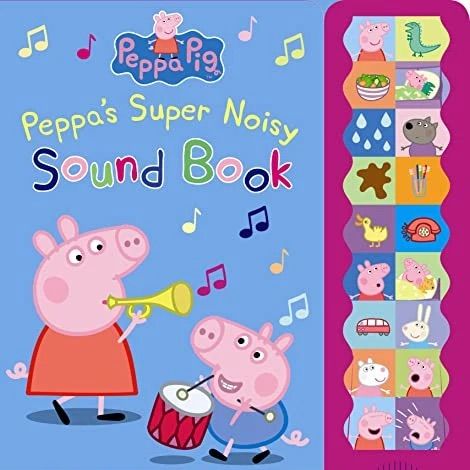 Peppa Pig Peppa’s Super Noisy Sound Book