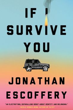'If I Survive You,' by Jonathan Escoffery