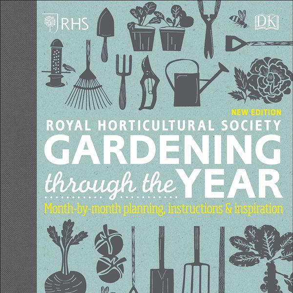 RHS Gardening Through the Year, by Ian Spence