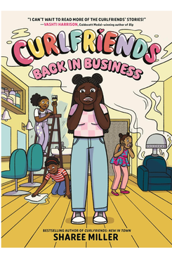 ‘Curlfriends: Back in Business,’ by Sharee Miller