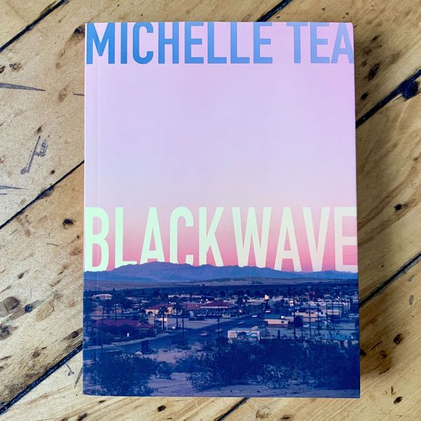 Black Wave by Michelle Tea