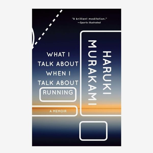 'What I Talk About When I Talk About Running,' by Haruki Murakami
