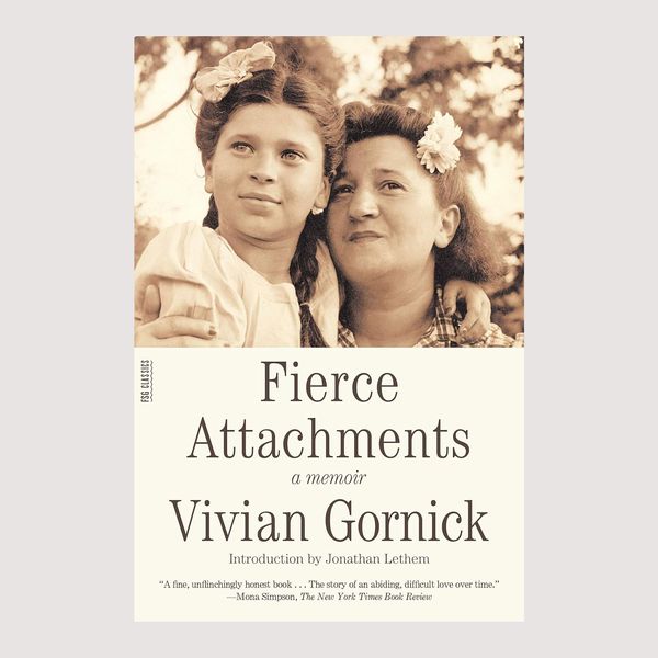 'Fierce Attachments: A Memoir,' by Vivian Gornick