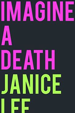 Imagine a Death, by Janice Lee