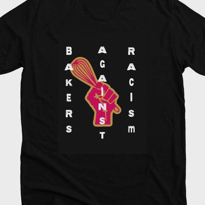 Bakers Against Racism Radical Baking T-Shirt