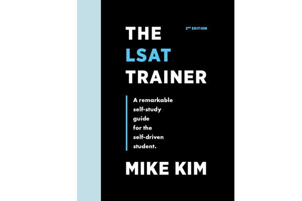 The LSAT Trainer: A Remarkable Self-Study Guide For The Self-Driven Student