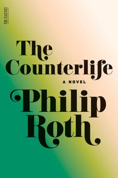 The Counterlife by Philip Roth