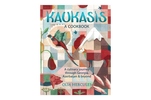 ‘Kaukasis: A Culinary Journey Through Georgia, Azerbaijan & Beyond,’ by Olia Hercules