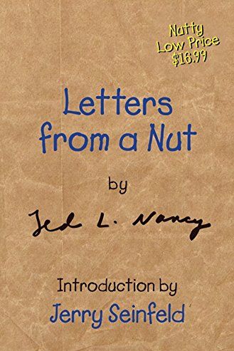 Letters From a Nut by Ted L. Nancy (1997)