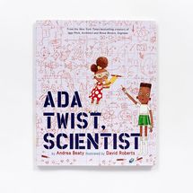 Ada Twist, Scientist by Andrea Beaty