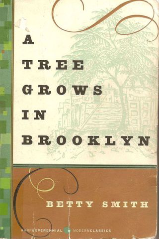 A Tree Grows In Brooklyn, by Betty Smith