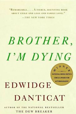 Brother, I’m Dying, Edwidge Danticat