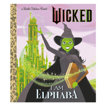 ‘Wicked: I Am Elphaba’ Picture Book by Mary Man-Kong (Author) and Elsa Chang (Illustrator)