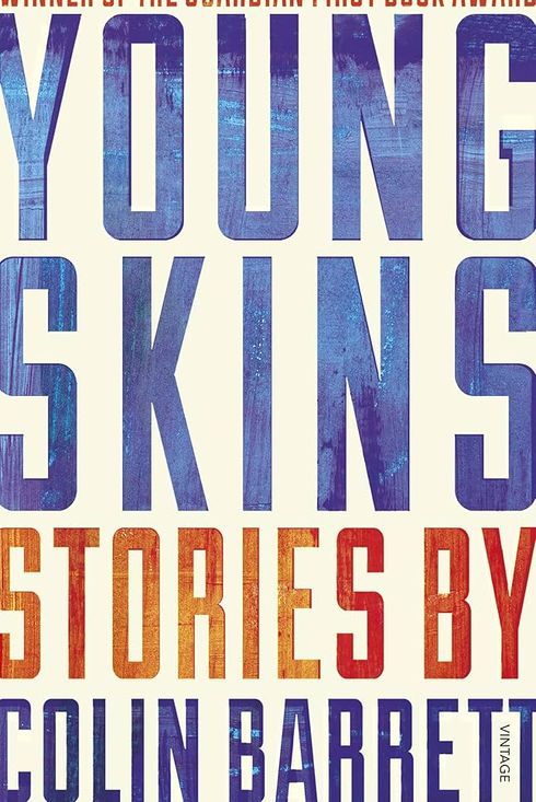 Young Skins by Colin Barrett