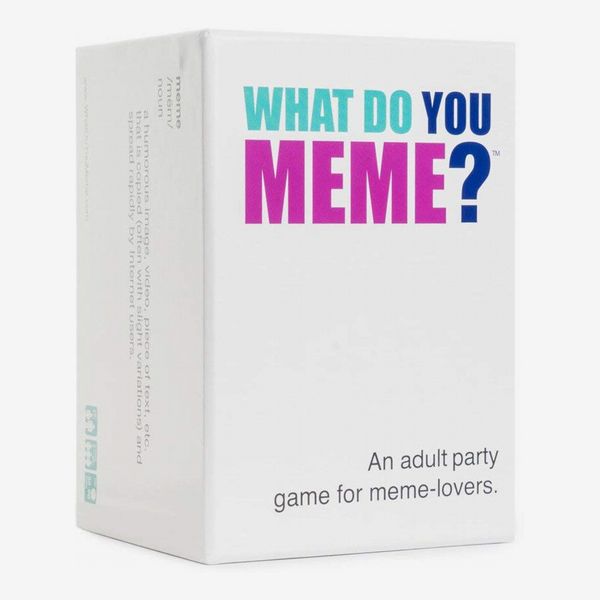 WHAT DO YOU MEME?