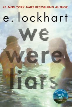 We Were Liars, by E. Lockhart