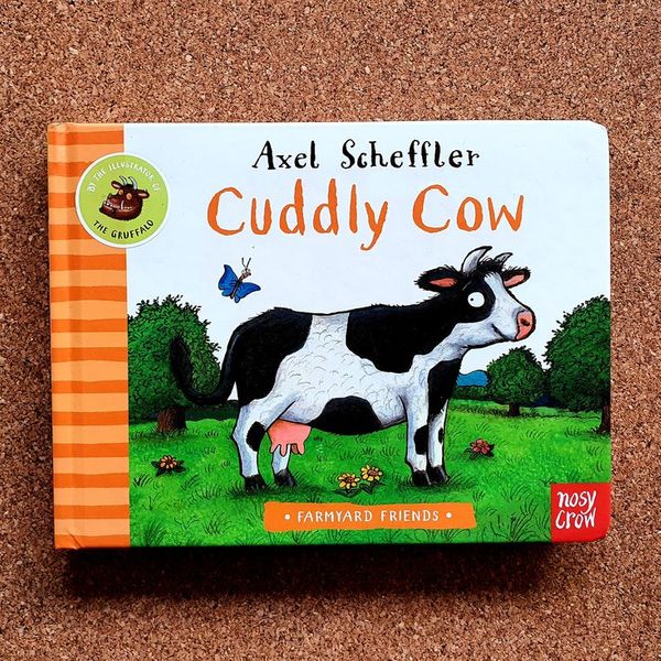 Farmyard Friends: Cuddly Cow by Axel Sheffler
