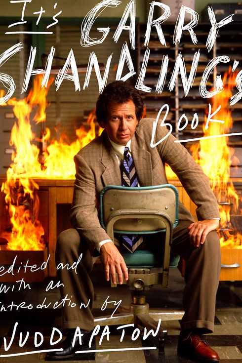 It’s Garry Shandling’s Book by Judd Apatow